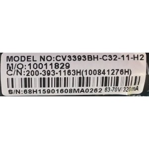 MAIN FUENTE PARA TV POLAROID / 68H1590 / CV3393BH-C32 / 10011829 / 100841276H / 200-393-1163H / CV3393BH-C32-11-H2 / MODELO 32GSD3000FA / ESTA TARJETA ES CHINA Y ES UTILIZADA EN DIFERENTES MARCAS Y MODELOS / ENTRAR A DESCRIPCIÓN DEL PRODUCTO