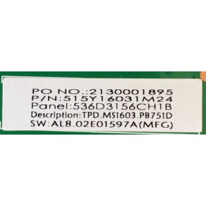 MAIN FUENTE PARA TV JVC / 515Y16031M24 / TPD.MS1603.PB751 / 2130001895 / 536D3156CH1B / PANEL 536D3156CH1B / MODELO 32'' / ESTA TARJETA ES CHINA Y ES UTILIZADA EN DIFERENTES MARCAS Y MODELOS / ENTRAR A DESCRIPCIÓN DEL PRODUCTO