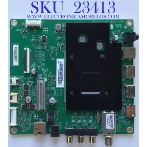 MAIN PARA SMART TV INSIGNIA 4K (2160p) UHD con HDR / XKCB02K003 / 715GA715-M01-B00-005K / (X)XKCB02K003010X / PANEL`S TPT550U2-D132.L REV:S21C / TPT550U2-D132.L REV:S21B / MODELO NS-55DF710NA21