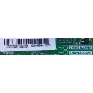 MAIN FUENTE PARA TV POLAROID / SVSMS53A01-MA200CK / 3MS553LC0NA / V8-MS353NA-003V004 / MIDF956946A-01555 / 3MSV566LC0AP / ESTA TARJETA ES CHINA Y ES UTILIZADA EN DIFERENTES MARCAS Y MODELOS / ENTRAR A DESCRIPCIÓN DEL PRODUCTO