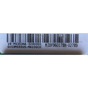 MAIN FUENTE (COMBO) PARA TV TCL / NUMERO DE PARTE SVS3M5505-MA200CK / TP.MS3663.PA581 / 3MS663Q0 / V8-MS353NA-026V001 / MIDF960178H / ESTA TARJETA ES CHINA Y ES UTILIZADA EN DIFERENTES MARCAS Y MODELOS / ENTRAR A DESCRIPCIÓN DEL PRODUCTO