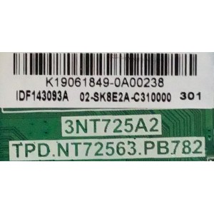 MAIN FUENTE PARA TV QUASAR / K19061849 / TPD.NT72563.PB782 / 3NT725A2 / 02-SK8E2A-C310000 / PANEL LC430DUY / ESTA TARJETA ES CHINA Y ES UTILIZADA EN DIFERENTES MARCAS Y MODELOS / ENTRAR A DESCRIPCIÓN DEL PRODUCTO