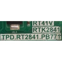 MAIN FUENTE PARA TV TCL / 08-RT41V07-MA200AA / TPD.RT2841.PB771 / RTK2841 / RT41V / 02-SHY41VA-CHCA01 / K19061581 / V8-R41KT01-LF1V139 / L32S6500 / ESTA TARJETA ES CHINA Y ES UTILIZADA EN DIFERENTES MARCAS Y MODELOS / ENTRAR A DESCRIPCIÓN DEL PRODUCTO