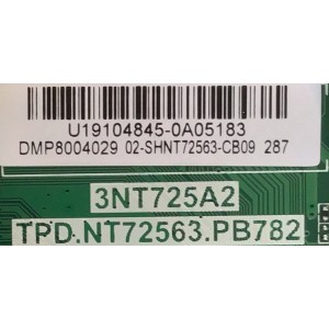 MAIN FUENTE PARA TV PHILIPS / NUMERO DE PARTE 02-SHNT72563-CB09 / 3NT725A2 / TPD.NT72563.PB782 / U19104845-0A05183 / ST315IA05 / MODELO 32PFL4504