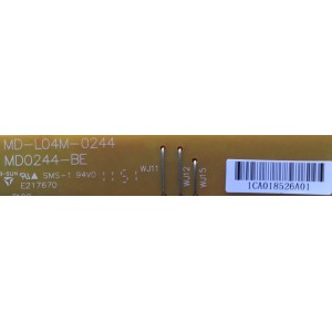 FUENTE DE PODER PARA TV BLUSENS / NUMERO DE PARTE 1CA018526A01 / MD-L04M-0244 / MD0244-BE  / PANEL MT215DW01 V.0 / MODELO M94R22C