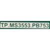 MAIN FUENTE PARA TV SCEPTRE  / NUMERO DE PARTE X435BV-FSR / TP.MS3553.PB753 / T201710068B / 8142123352138 / HV430FHB-N10 / C17120068 / PANEL HV430FHB-N10 / MODELO H43 ULTV53DC