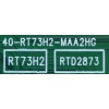 MAIN PARA QLED TCL·ROKU TV 4K·UHD·HDR / NUMERO DE PARTE 08-CS55CUN-OC424AA / 40-RT73H2-MAA2HG / 08-RT73005-MA200AA / V8-RT73K01-LF1V1660 / RT73H2 / RTD2873 / PANEL LVU550NDJL CD9W00 / MODELO 55S535