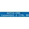 T-CON PARA TV RCA / NUMERO DE PARTE  55.42T28.C14 / T500HVD02.0  / 50T10-C00 / 5542T28C14 / PANEL T420HVN04 / MODELO LED42C45ROD