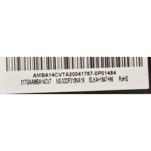 MAIN PARA TV INSIGNIA / NUMERO DE PARTE  317GAAMBA14CVT / TD.T950.67 / A20041767-0P01485 / AMBA14CVTA2041767-0P01484 / PANEL TPT315B5-1A058.L REV:S2AA / MODELO NS-32DF310NA19