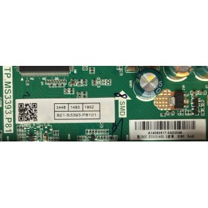 MAIN FUENTE PARA TV HAIER / NUMERO DE PARTE  821-S3393P8101 / TP.MS3393.P81 / 8140701831 / 20140903 / A14080517-0A02046 / PANEL LC320TU2A / MODELO 32D2000