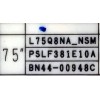 FUENTE DE PODER PARA TV SAMSUNG / NUMERO DE PARTE  BN44-00948C / L75Q8NA_NSM / BN4400948C / PANEL CY-TN075FLAV6H / MODELO QN75Q8FNBFXZA AA01