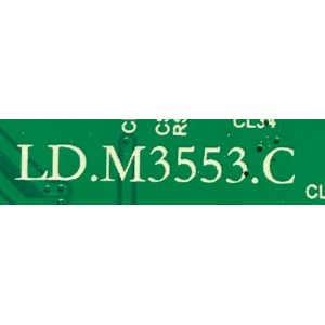 MAIN PARA TV VIOS / NUMERO DE PARTE  8142123352115 / LD.M3553.C / T201707305A / 20170818234153 / 317081101403236 / MODELO CLEDTV4917SM