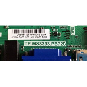 MAIN FUENTE (COMBO) PARA TV SCEPTRE / NUMERO DE PARTE U15041456 / TP.MS3393.PB720 / HV320WHB-N00 / T201403033A / 5526 20150423_195613 / 32_DLED_HD_60-72V / P2E13993B0 / 8142123332039 / PANEL HV320WHB / MODELO X322BV-MQR8UAV93DH