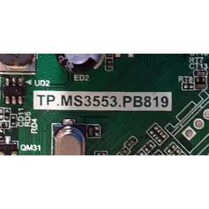 MAIN FUENTE (COMBO) PARA TV POLAROID / NUMERO DE PARTE PCB819H32L01 / TP.MS3553.PB819 / S11018324654-C / PCB819H32L01-10108 / E203640 / 2605634A0 / PANEL LSC320AN10-H02 / MODELO PTV3215LED