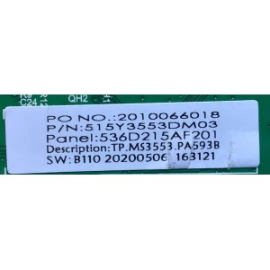 MAIN FUENTE (COMBO) PARA TV INSIGNIA / NUMERO DE PARTE 536D215AF201 / TP.MS3553.PA593 / A20052354 / 2010066018 /  515Y3553DM03 / TP.MS3553.PA593B / 20200506 / E248237 / 163121 / 191E24857A / PANEL T215HVN01.1 / MODELO NS-22D510NA19 / NS-22D510NA19 REV.C