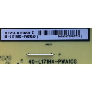 FUENTE DE PODER PARA TV TCL / NUMERO DE PARTE 08-L171WD2-PW200AD / 40-L171H4-PW200AD / CCP-505 / 20293473PS3710 / PANEL LVU650NDEL CS9W11 / MODELOS 65S431 / 65S433 / 65S434 / 65S435 / 65A445 