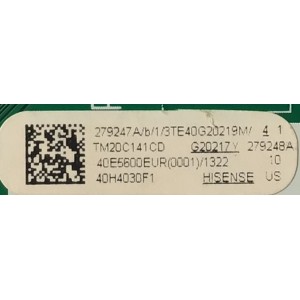MAIN FUENTE PARA TV HISENSE NUMERO DE PARTE 279247A / RSAG7.820.9375/ROH / 279248 / 3TE40G20219M / TM20C141CD / G20217Y / 40E5600EUR(0001)1322 / PANEL V400HJ6-PE1 / MODELO 40H4030F1