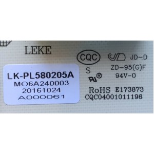 FUENTE DE PODER PARA TV KONCHRIS / NUMERO DE PARTE LK-PL580205A / CQC04001011196 / MO6A240003 / 20161024 / A000061 / PANEL LSC550FN18 / MODELO CME55N99