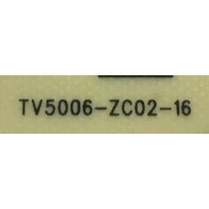 FUENTE DE PODER PARA TV ONN / NUMERO DE PARTE 514C5016M04 / TV5006-ZC02-16 / E021M494-A2 / E168066 / PANEL V500DJ7-QE1 / MODELO 100012585 ((50'' PULGADAS))