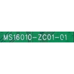 MAIN PARA SMART TV ONN (55) / NUMERO DE PARTE MS16010-ZC01-01 / 515C16010M08 / PANEL´S LC550EQC (SM)(A4) / LSC550FN11 / LSC550FN30 / T550QVN07.2 / MODELO 100012586 / NOTA IMPORTANTE:CHECAR QUE EL PANEL Y MODELO CORRESPONDA CON SU TELEVISION...