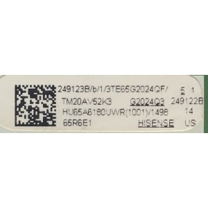 MAIN PARA TV HISENSE NUMERO DE PARTE 249123 / 249122 / RSAG7.820.8593/ROH / 3TE65G2024QF / TM20AV52K3 / HU65A6180UWR(1001)/1498 / G2024Q3 / PANEL HD650S1U71-K1/S0/6M/ROH / DISPLAY HV650QUB-F90 / MODELO 65R6E1