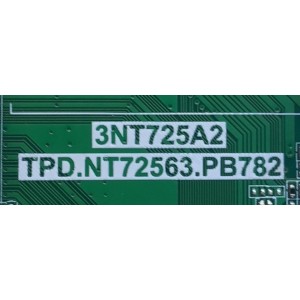 MAIN FUENTE PARA TV FANCO NUMERO DE PARTE  SVSNT72A03-MA200CK / 3NT725A2 / TPD.NT72563.PB782 / V8-NT563NA-LF1V050 / MIDF955822A-03884 / MODELO W32-D12S