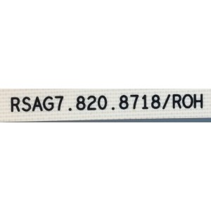 FUENTE PARA TV HISENSE NUMERO DE PARTE 267447 / RSAG7.820.8718/ROH / HLL-4365WK / DPD209PA22X / PANEL HD650X1U81-L1/SO/GM/CKD3A/ROH / MODELO 65R6090G