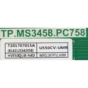 MAIN FUENTE PARA TV SCEPTRE / NUMERO DE PARTE T201707015A / TP.MS3458.PC758 / CN55XB7250 / HV550QUB-N4D / C1707015-0A03904 / MODELOS UETV58CE / U55CV-UMR