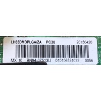 MAIN PARA TV SAMSUNG NUMERO DE PARTE BN94-07513U / BN41-02186B / BN97-08467M / PANEL CY-GH065CSAVZH / MODELO / LH65DMDPLGA/ZA SS01 / LH65DMDPLGA/ZA / LH65DMD / DM65D