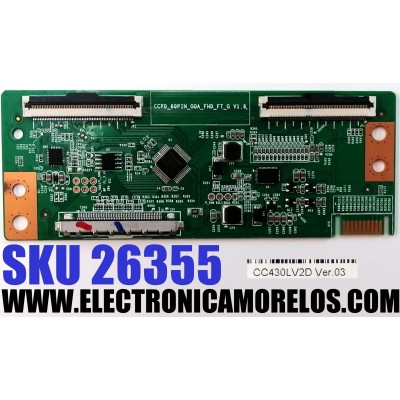 T-CON PARA TV POLAROID / NUMERO DE PARTE CC430LV2D / CCPD_60PIN_G0A_FHD_FT_G V1.6 / CCPD_60PIN_GOA_FHD_FT_G V1.6 / DISPLAY CC430LV2D VER.03 / MODELO PTV4317ILED