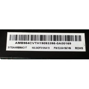 MAIN PARA TV INSIGNIA / NUMERO DE PARTE 317GAAMB964CVT / TD.T950.67 / AMB964CVT / E-P-BSS3W-24-NA-RS0 / H19093398 / DISPLAY HV236WHB-N00 / MODELO NS-24DF310NA19