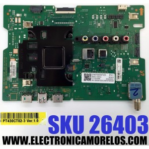 MAIN PARA TV SAMSUNG FHD ((SMART TV)) / NUMERO DE PARTE BN94-15353J / BN41-02750F / BN97-16723K / BN96-53997A / BN9415353J / PANEL CY-JN043BGCV1H / DISPLAY PT430CT02-3 VER.1.0 / MODELO UN43T5300 / UN43T5300AFXZX XA03