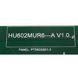T-CON PARA TV WESTINGHOUSE / NUMERO DE PARTE PT550GS01-3 / HU602MUR6 / HU602MUR6---A V1.0 / PT550GS01 / PANEL HK550WLEDM-JHA0H / DISPLAY PT550GT01-1 VER.1.0 / MODELO WR55UX4212