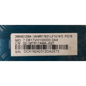 MAIN PARA TV PHILIPS / NUMERO DE PARTE 02-1MTR17AMA-J02T / CV817-VH / CV817-VH / DMA8012584 / V8-MR17K01-LF1V1415 / 7.D817VH100000.0A4 / DISPLAY ST6451D06-3 / MODELO 65PUL7973/F7