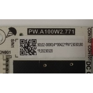 FUENTE DE PODER PARA TV TCL / NUMERO DE PARTE 30102-000014 / PW.A100W2.771 / P23030180 / 23030180 / 20230320 / PANEL LVU500NDEL / DISPLAY ST4951D01-1 VER.2.2 / MODELO 50S470G