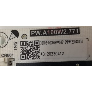 FUENTE DE PODER PARA TV TCL / NUMERO DE PARTE 30102-000018 / PW.A100W2.771 / 23040304 / 20230412 / B23040304-0A03066 / PANEL LVU550NDEL / DISPLAY ST5461D12-4 VER.2.2 / MODELO 55S470G