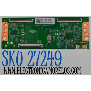 T-CON ORIGINAL PARA TV ONN / NUMERO DE PARTE 9043-444300 / TU602-G4F1-B V1.0 / 9043-444300-CS001011 / JRX09011RA0-2480718669 / PANEL K500WDGF / DISPLAY ST4951D01-1 / MODELO 100012585 50"