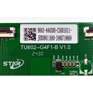 T-CON ORIGINAL PARA TV ONN / NUMERO DE PARTE 9043-444300 / TU602-G4F1-B V1.0 / 9043-444300-CS001011 / JRX09011RA0-2480718669 / PANEL K500WDGF / DISPLAY ST4951D01-1 / MODELO 100012585 50"