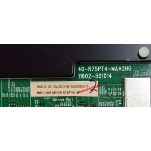 MAIN ORIGINAL PARA TV TCL 4K UHD HDR GOOGLE TV / NUMERO DE PARTE 30800-001192 / 40-R75PT4-MAA2HG / 11602-501014 / 30801-001188 / R75PT4 / V8-R75PT01-LF / PANEL LVU550NDJL / DISPLAY ST5461D18-2 V2.1 / CSU05-XL-1 / CSU05-XR-1 / MODELO 55S571G