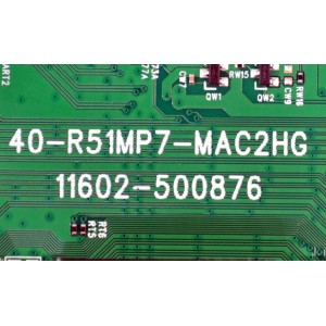 MAIN ORIGINAL PARA TV TCL 4K UHD HDR GOOGLE TV / NUMERO DE PARTE 30800-001054 / 40-R51MP7-MAC2HG / 11602-500876 / 30801-001046 / R51MP9 / PANEL HK700WLEDM-CV01H / DISPLAY CV700U2-L02 REV:01 / BOARD CV700U2-L02-XRL-2 / CV700U2-L02-XRR-1 / MODELO 70S470G