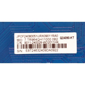 MAIN ORIGINAL PARA TV ONN / NUMERO DE PARTE 9011-240028-WD2011HK / CVR964_QH / 7.TR964QH11000.0B2 / Q24090-KT / JRX09011RA0 / 2491500883 / JPOF24080051 / PANEL K750WDJ1 / DISPLAY HV750QUB-F91 / MODELO 75"