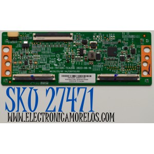 T-CON ORIGINAL PARA TV PHILIPS / NUMERO DE PARTE T8-00TR32T-TC003 / 40-TR732K-TCA2HG / HKC50/55/65 / VA/CSOT55/65 / V430DJ2-Q01 F2 / V8-G2732K-P000008 / PANEL LVU430CSDX / DISPLAY V430DJ2-Q01 / MODELO 43PUL7652/F7