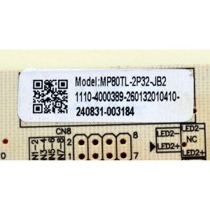 FUENTE DE PODER ORIGINAL PARA TV WESTINGHOUSE / NUMERO DE PARTE 260132010410 / MP80TL-2P32-JB / MP80TL-2P32-JB2 / 1110-4000389 / 240831-003184 / PANEL HK430WLEDM-JHYYH / DISPLAY PT430GT03-1 VER.1.0 / MODELO WR43UT4212