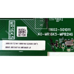 MAIN FUENTE COMBO ORIGINAL PARA TV TCL FULL HD ROKU TV/ NUMERO DE PARTE 30800-001172 / 11602-501011 / 40-MR16K5-MPB2HG / MR16K5 / 30801-001165 / V8-MR16K01-LF / PANEL LVF430NDEL / DISPLAY ST4251B05-2 VER.2.1 / MODELO 43S310R