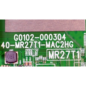 MAIN ORIGINAL PARA TV TCL 4K UHD HDR ROKU TV / NUMERO DE PARTE  G0301-000463 / G0102-000304 / 40-MR27T1-MAC2HG / MR27T1 / G0301-000463-Z00 / G0301-000463-Z0S / V8-MR27K01-LF / PANEL LVU500NDAL / CV500U2-L02 REV:02 / BOARD CV500U2-L02-XR-1 / MODELO 50S451