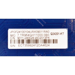 MAIN ORIGINAL PARA TV ONN ROKU 4K UHD HDR / NUMERO DE PARTE 9011-240028-WD2013PK / CVR964_QH / 7.TR964QH11000.0B0 / Q24201-KT / JRX09011RA0 / 24C1801151 / JPOF24100104 / PANEL K430WDJ1 / DISPLAY HV430QUB-F70 / MODELO 100012584 43"