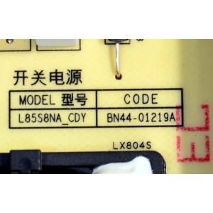 FUENTE DE PODER ORIGINAL PARA TV SAMSUNG / NUMERO DE PARTE BN44-01219A / L85S8NA_CDY / BN4401219A / PANEL CY-TD085FKAV2H / DISPLAY T850QVN04.4 / BN96-58274A / MODELO QN85Q80DDFXZA