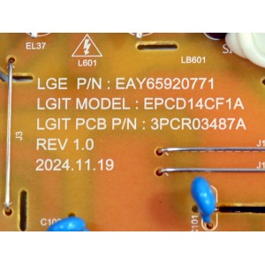 FUENTE DE PODER ORIGINAL PARA TV LG / NUMERO DE PARTE EAY65920771 / EPCD14CF1A / 3PCR3487A / LGP65B-25U1 / 65920771 / PANEL NC650DQG-ABPH1 / DISPLAY HV650QUB-F7E / MODELO 65UA7500ZUA / 65UA7500ZUA.BUSFLKR / 65UA7700AUA / 65UA7700AUA.AUSFLJD