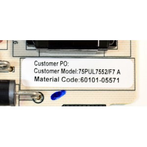 FUENTE DE PODER ORIGINAL PARA TV PHILIPS / NUMERO DE PARTE 60101-05571 / SHG7501A-116E-G / 25-DT1474-X2P1 / SHG6501B-116E / SHG7501A-116E / PANEL BOEI750WQ1-F92 / DISPLAY HV750QUB-F92 / MODELO 75PUL7552/F7 / 75PUL7552/F7 A