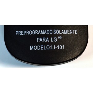 CONTROL REMOTO ORIGINAL NUEVO PARA TV LG / NUMERO DE PARTE LI-101 / ESTA PREPROGRAMADO SOLAMENTE PARA TELEVISORES LG 